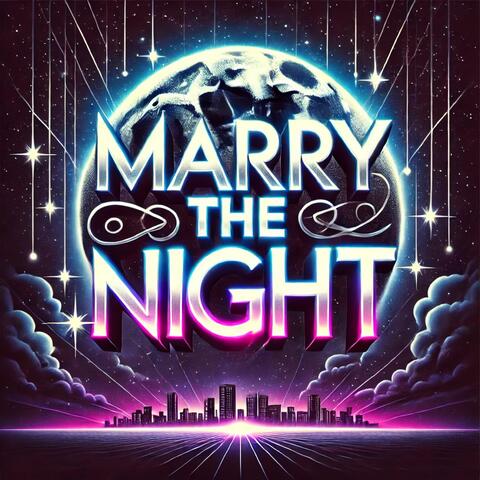 Marry the Night