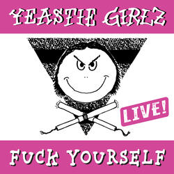Fuck Yourself - Live