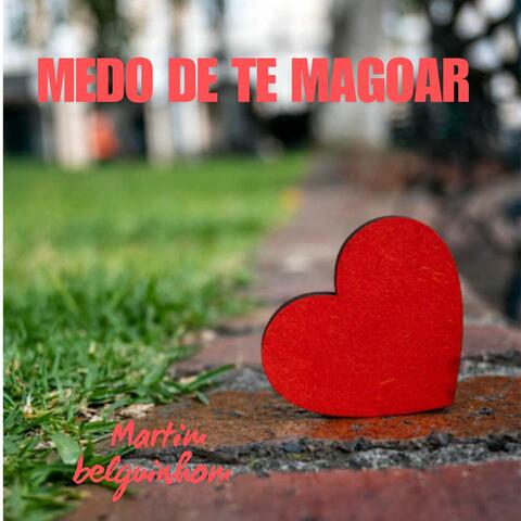 Medo de te magoar