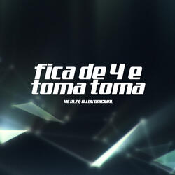 FICA DE 4 E TOMA TOMA