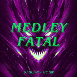 MEDLEY FATAL (Slowed)
