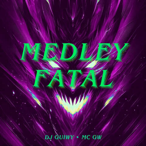 MEDLEY FATAL (Slowed)