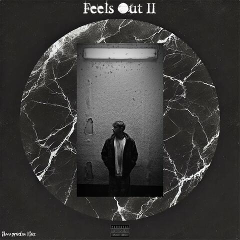 Feels Out II
