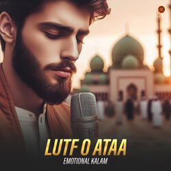 Lutf O Ataa - Emotional Kalam