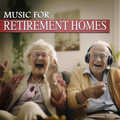 Music For Retirement Homes