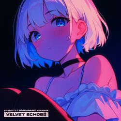 Velvet Echoes (Slowed)