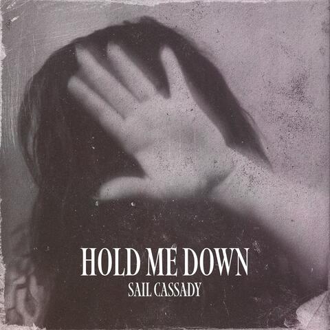 Hold Me Down