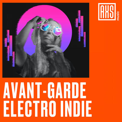 Avant-Garde Indie Electro