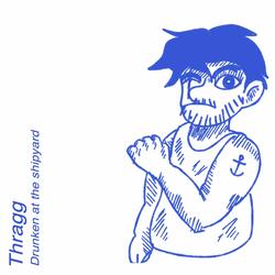 Drunken at the shipyard