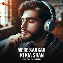 Mere Sarkar Ki Kia Shan