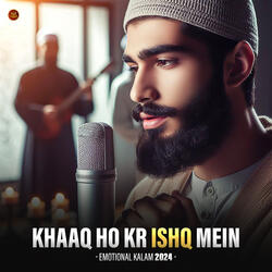 Khaaq Ho Kr Ishq Mein