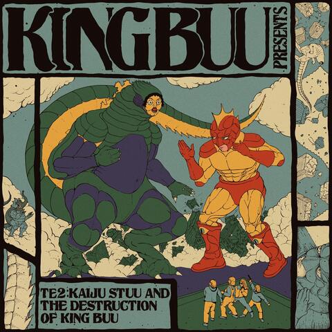 TE2: Kaiju Stuu & The Destruction of King Buu