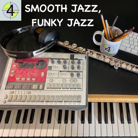 Smooth Jazz, Funky Jazz