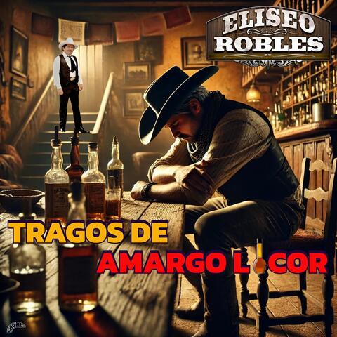 Tragos De Amargo Licor