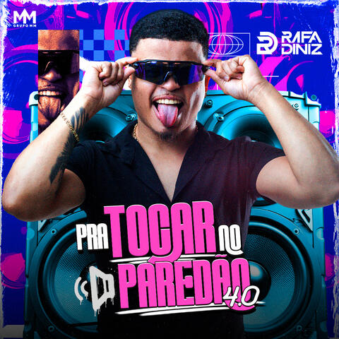 Pra Tocar No Paredão 4.0