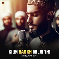 Kiun Ankh Milai Thi