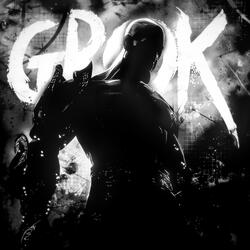 GROK - Super Slowed