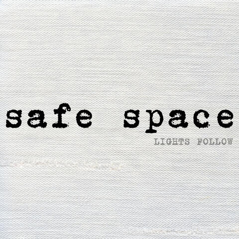 Safe Space