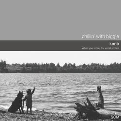 chillin' with biggie