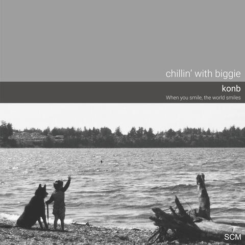 chillin' with biggie