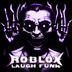 ROBLOX LAUGH FUNK - SLOWED