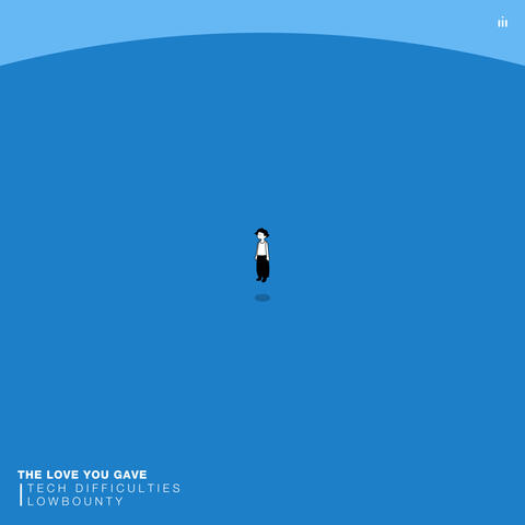 The Love You Gave
