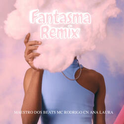 Fantasma Remix