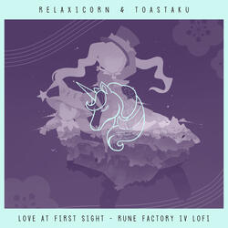 Love At First Sight - Rune Factory 4 Lofi