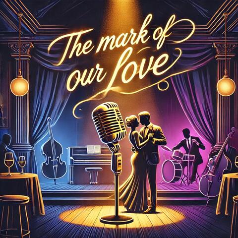 The Mark of Our Love