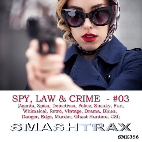 SPY, LAW & CRIME - #03