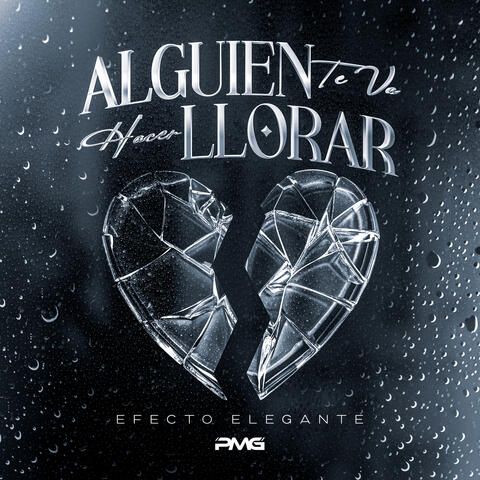 Alguien Te Va Hacer Llorar