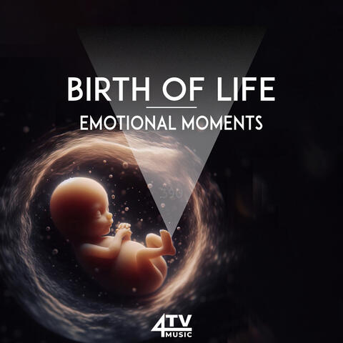 Birth Of Life - Emotional Moments