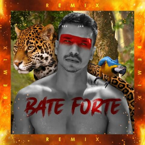 Bate Forte - Remix