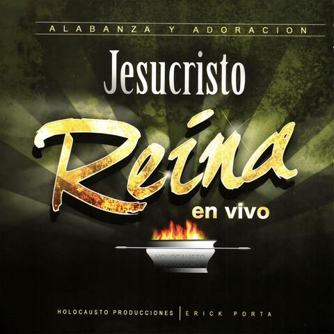 Jesucristo Reina (En Vivo)