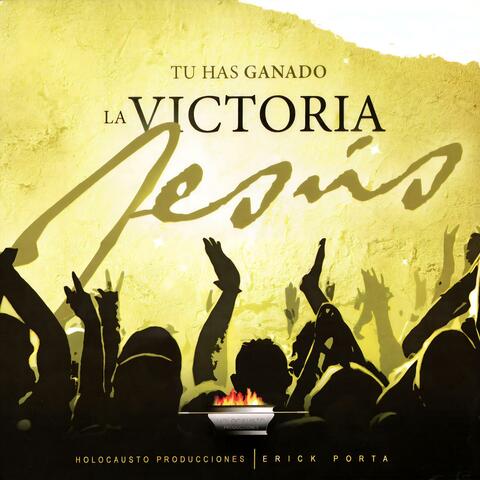 Tú Has Ganado La Victoria