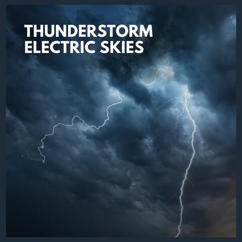 Thunderstorm: Electric Skies