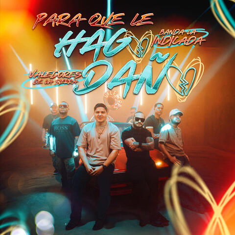 Para Que Le Hago Daño