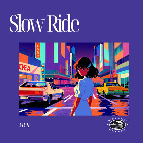 Slow Ride