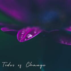 Tides of Change