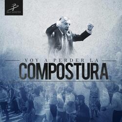 Voy A Perder La Compostura