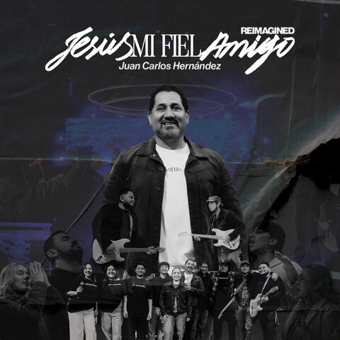 Jesús Mi Fiel Amigo (Reimagined)