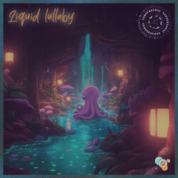 Liquid Lullaby