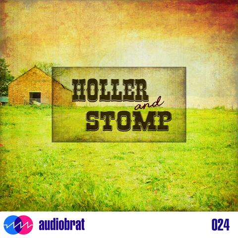 Holler and Stomp