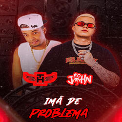 Ímã de Problema - Remix