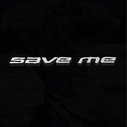save me