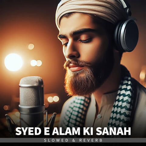 Syed E Alam Ki Sanah - Lofi