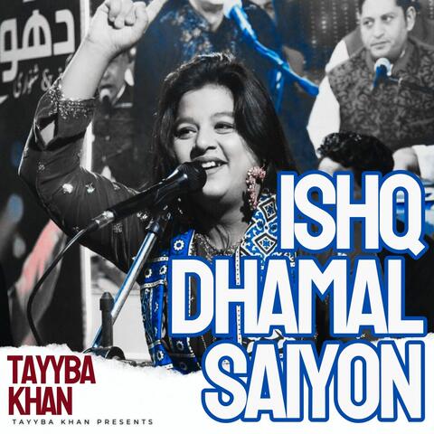 Ishq Dhamal Saiyon