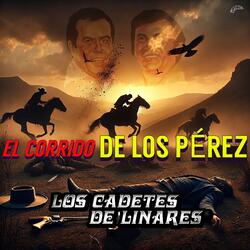 El Corrido De Los Pérez