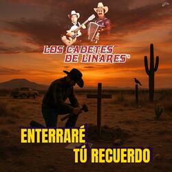 Enterraré Tú Recuerdo