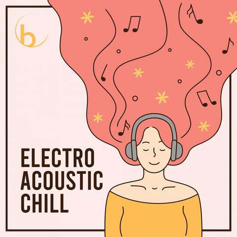 Electro Acoustic Chill